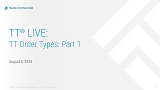 TT® Live: TT Order Types, Part 1